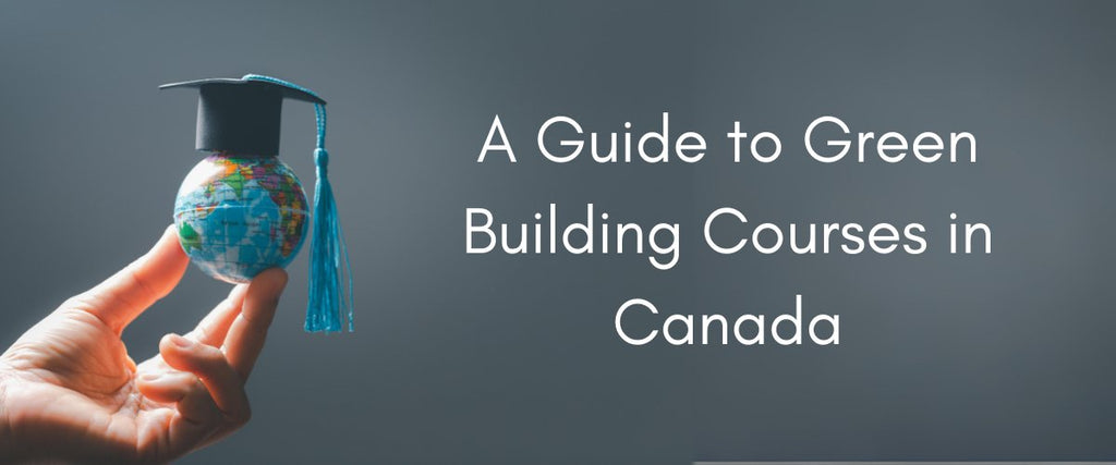 Green Building Education in Canada